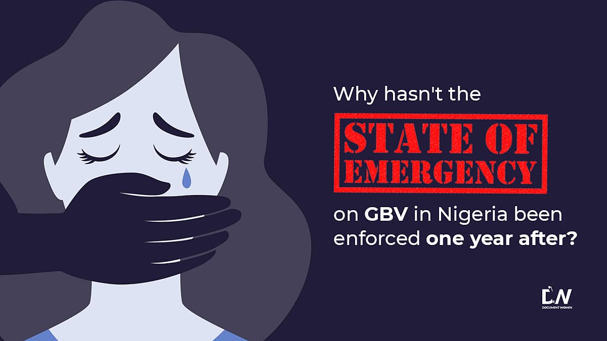 Cover Image for Why hasn’t the State Of Emergency on GBV in Nigeria been Enforced One Year After?