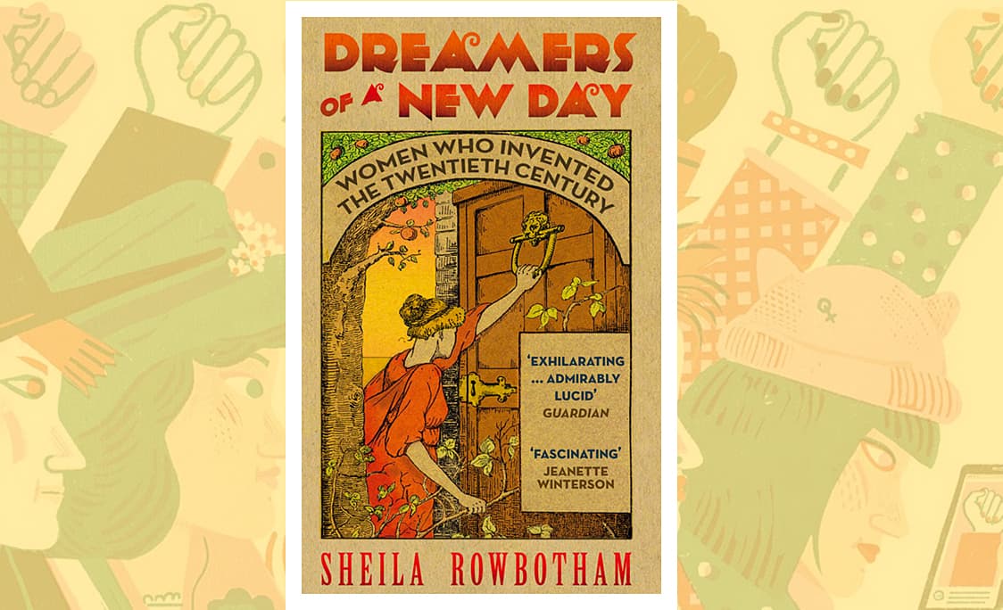 Cover Image for Dreamers of a New Day: Women Who Invented the Twentieth Century