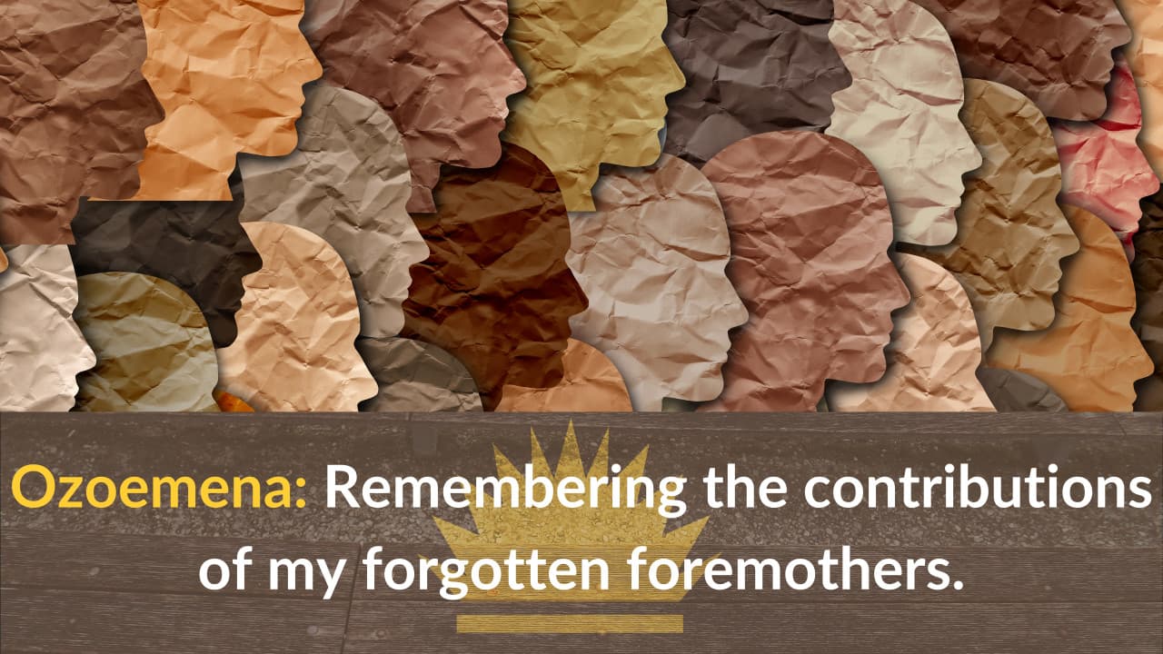 Cover Image for Ozoemena: Remembering The Contributions of my forgotten foremother
